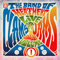 Band Of Heathens - Clams & Jams, Vol. I