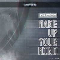 A-Lusion - Make Up Your Mind (Single)