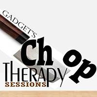 Gadget (GBR) - Chop Therapy Sessions