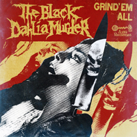 Black Dahlia Murder - Grind 'Em All (EP)