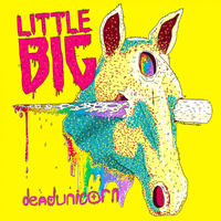 Little Big - Dead Unicorn (Single)