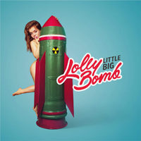 Little Big - Lolly Bomb (Single)