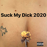 Little Big - Suck My Dick 2020 (Single)