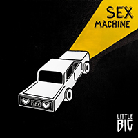 Little Big - Sex Machine (Single)
