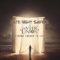 Late Night Savior - Strong Enough to Live (feat. The Veer Union) (Single)