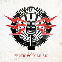 The Sexorcist (DEU) - This Is Erotic Body Music