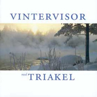 Triakel - Vintervisor / Wintersongs