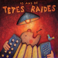 Tetes Raides - Ginette - 10 Ans Des Tetes Raides