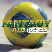 Fantasy (DEU) - R.I.O. - Es Geht Nach Rio De Janeiro (Single)