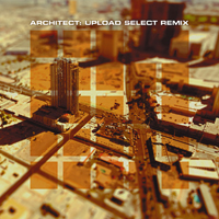 Myer, Daniel - Upload Select Remix (as Architect)