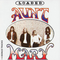 Aunt Mary - Loaded (2002 Remastered)