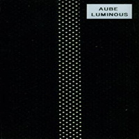 Aube (JPN) - Luminous