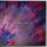 Aube (JPN) - Vinyls 1995 + 1997 (CD 1)