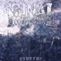 Final Confession - At The End Of The World