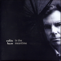 Bass, Colin - In the Meantime