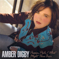 Digby, Amber - Passion, Pride, & What Might Have Been