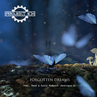 Projekt Ich - Forgotten Dreams (feat. Rene & Susie Mussbach (Analogue-X))