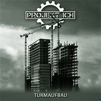 Projekt Ich - Turmaufbau (EP)