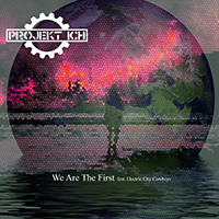 Projekt Ich - We Are the First (feat. Electric City Cowboys) (Single)