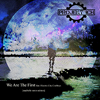 Projekt Ich - We Are the First (feat. Electric City Cowboys) (Madbello remix-edition)