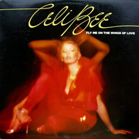 Celi Bee - Fly Me On The Wings Of Love (LP)