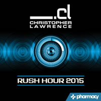 Lawrence, Christopher - Rush Hour 2015 (CD 5: Continuous Mix by Christopher Lawrence)