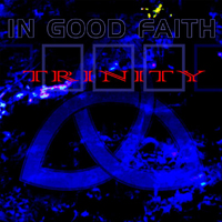 In Good Faith - Trinity