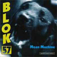 Blok 57 - Mean Machine