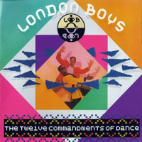London Boys - The Twelve Commandments Of Dance (Special Edition)