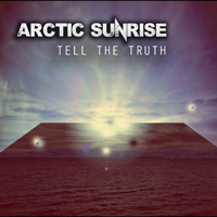 Arctic Sunrise - Tell the Truth (EP)