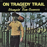 Stompin' Tom Connors - On Tragedy Trail (LP)
