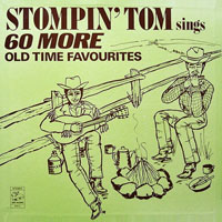 Stompin' Tom Connors - Sings 60 More Old Time Favorites (LP 2)