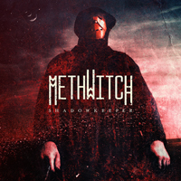 Methwitch - Shadowkeeper