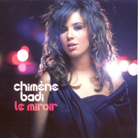 Chimene Badi - Le Miroir