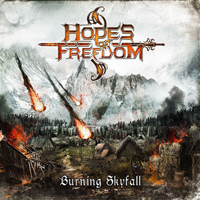Hopes Of Freedom - Burning Skyfall