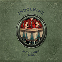 Indochine - Alice & June Tour (CD 1)