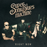 Supersonic Blues Machine - Right Now (Single)