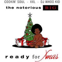 Notorious B.I.G. - Ready For Xmas