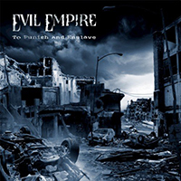 Evil Empire (GBR) - To Punish and Enslave