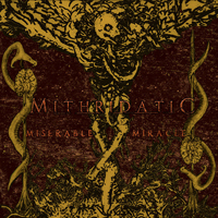 Mithridatic - Miserable Miracle