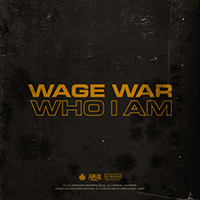 Wage War - Who I Am (Single)