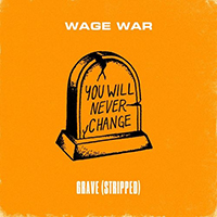 Wage War - Grave (Stripped) (Single)