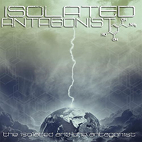 Isolated Antagonist - The Isolated And The Antagonist