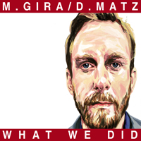 Michael Gira - What We Did
