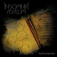 Insomnia Asylum - Alprazoland