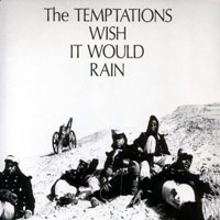 Temptations - The Temptations Wish It Would Rain