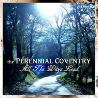 Perennial Coventry - All The Ways Lead