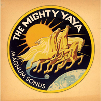 Mighty Ya-Ya - Magnum Sonus