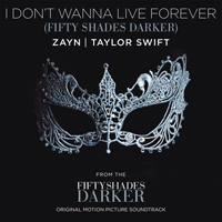 ZAYN - I Don't Wanna Live Forever (Fifty Shades Darker) (Single) (Split)