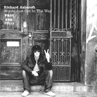 Richard Ashcroft - Words Just Get In The Way (Single)
